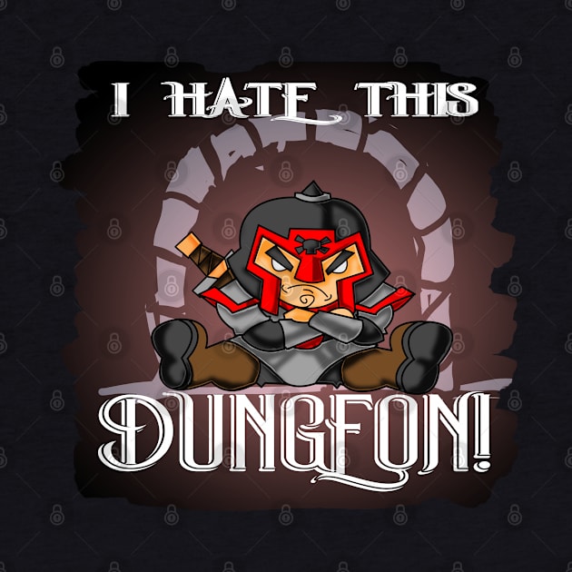 Funny I Hate This Dungeon Fantasy RPG Gaming Design by threadshark